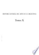 Historia general del arte en la Argentina: Mediados del siglo XX. Diseño en la Argentina (1945-1965). Cine Argentino, 1945-1965. La fotografía en ... (1950-1970). La Pintura ... (1945-1965)