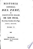 Historia General del Perú, ó comentarios reales de los Incas ... Nueva edicion
