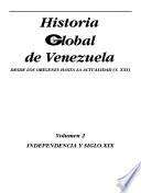 Historia global de Venezuela: Independencia y siglo XIX