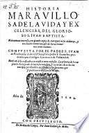 Historia maravillosa de la vida y excelencias de S. Juan Baptista. Nuevamente impr
