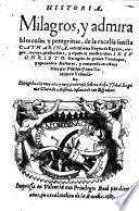 Historia, Milagros y admirables cosas ... de la excelsa santa Catharina ... Compuesta en octaua rima, etc. [With portrait.]