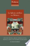 Historia mínima de la iglesia católica en México
