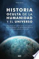 Historia Oculta de la Humanidad y el Universo