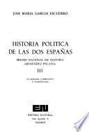 Historia política de las dos Españas ...