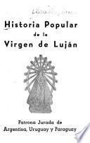 Historia popular de la Virgen de Luján