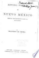 Historia popular de Nuevo México, desde su descubrimiento hasta la actualidad