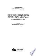 Historia regional de la Revolución Mexicana