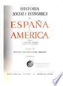 Historia social y económica de España y América