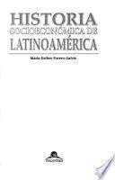 Historia socioeconómica de Latinoamérica