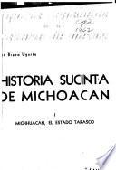 Historia sucinta de Michoacán: Michhuacan, el estrado tarasco