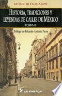 Historia, Tradiciones y Leyendas de Calles de Mexico