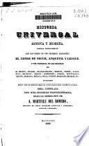 Historia universal antigua y moderna formada principalmente con las obras de los célebres escritores el conde de Segur, Anquetil y Lesage...