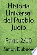 Historia Universal del Pueblo Judío: Parte 2/10