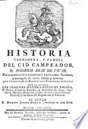 Historia verdadera y famosa del Cid Campeador, D. Rodrigo Diaz de Vivar