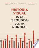 Historia visual de la segunda guerra mundial