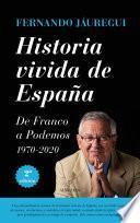 Historia vivida de España