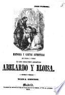 Historia y cartas autenticas en prosa y verso des los celebres amantes Abelardo y Eloisa