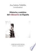 Historia y estética del videoarte en España