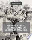 Historia y perfil del mexicano en la mirada española