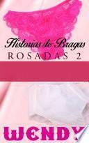 Historias de Bragas Rosadas 2