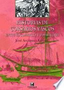 Historias de corsarios vascos. Entre el comercio y la piratería
