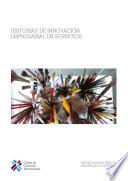 Historias de Innovacion Empresarial en Servicios
