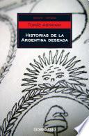 Historias de la Argentina deseada