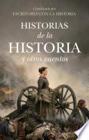 Historias de la historia y otros cuentos