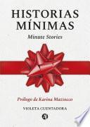 Historias Mínimas / Minute Stories