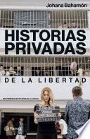 Historias privadas de la libertad