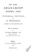 Historical Writings of St. Athanasius According to the Benedictine Text