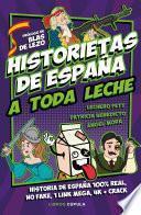 Historietas de España a toda leche