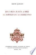 Historiografía sobre el imperio de Maximiliano