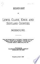 History of Lewis, CLark, Knox and Scotland Counties, Missouri