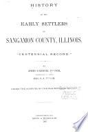 History of the Early Settlers of Sangamon County, Illinois