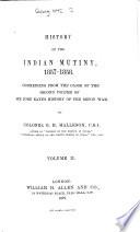History of the Indian Mutiny, 1857 - 1858