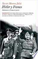 Hitler y Franco. Diplomacia en tiempos de guerra