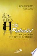¡Hola Padrecíto!