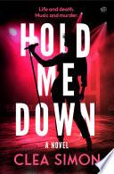 Hold Me Down