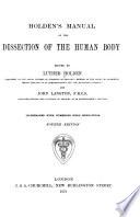 Holden's Manual of the Dissection of the Human Body