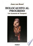 Holocausto al progreso