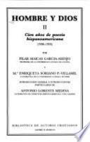 Hombre y Dios: Cien años de poesía hispanoamericana (1900-1995)