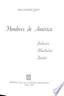 Hombres de América: Bolívar, Montalvo, Darío