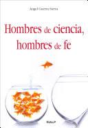 Hombres de ciencia, hombres de fe