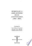 Homenaje a José Antonio en su centenario (1903-2003)