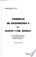 Homenaje de Chiquinquira a Don Marco Fidel Suarez en el primer centenario del nacimiento de tan eximio colombiano, 1855 -abril 23-1955