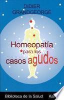 Homeopatía para los casos agudos