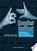 Homies Unidos. Estrategias de reestratificación desde la sociedad civil