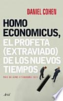 Homo Economicus : el profeta (extraviado) de los nuevos tiempos