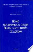 Homo quodammodo omnia según Santo Tomás de Aquino
